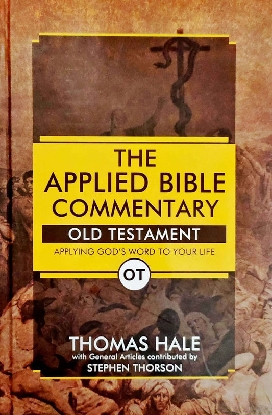 The Applied Bible Commentary on Old Testament - by Thomas Hale